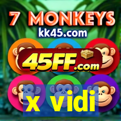 x vidi